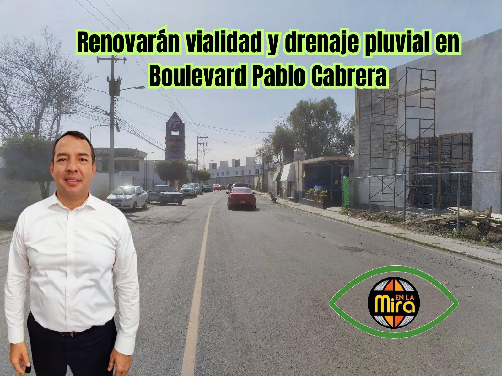 Renovarán vialidad y drenaje pluvial en Boulevard Pablo Cabrera para evitar inundaciones