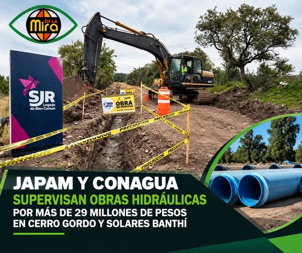 Supervisan obras hidráulicas por más de 29 mdp en Cerro Gordo y Solares Banthí